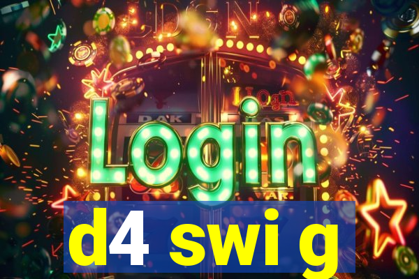 d4 swi g